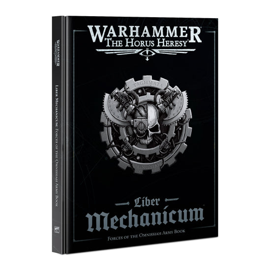 Horus Heresy Liber Mechanicum: Forces of the Omnissiah Army Book