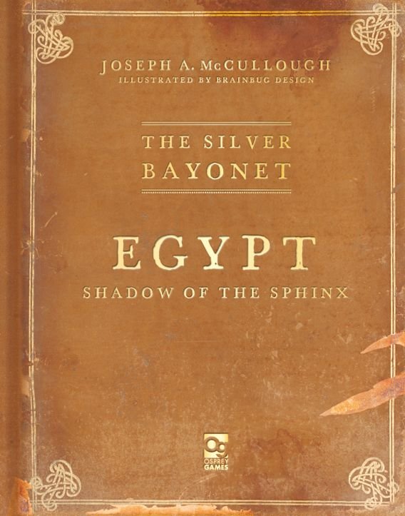 The Silver Bayonet:  Egypt Shadow of the Sphinx