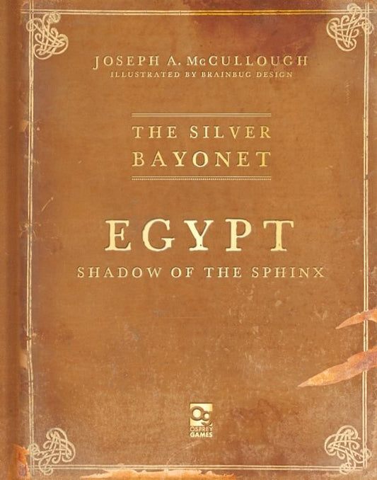 The Silver Bayonet:  Egypt Shadow of the Sphinx