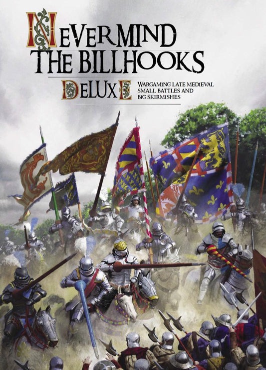 Never Mind The Billhooks  Medieval Rulebook 28mm Wargame Rules